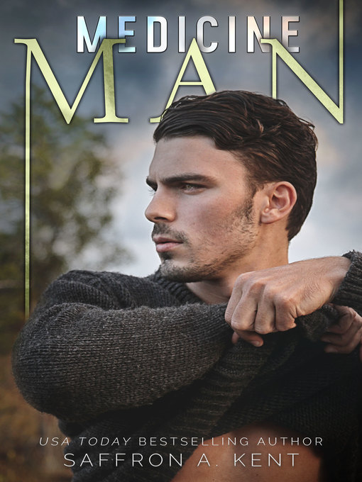 Title details for Medicine Man by Saffron A. Kent - Available